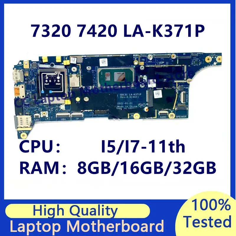 

LA-K371P Mainboard For Dell 7320 7420 7520 Laptop Motherboard With I5/I7-11th CPU RAM 8GB/16GB/32GB 100%Full Tested Working Well