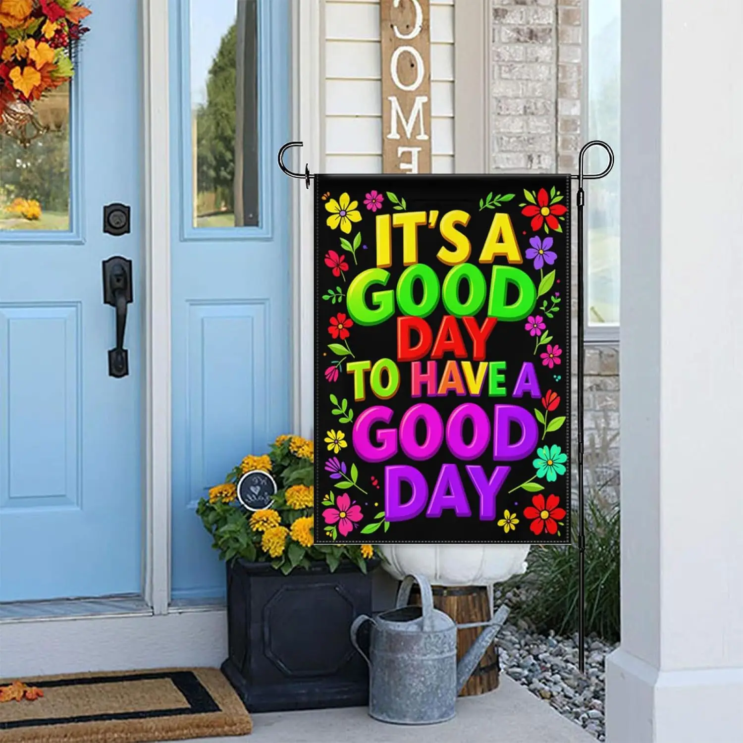 It's A Good Day To Have A Good Day Funny Garden Flag Double Sided Spring Summer Outdoor Holiday Funny Decor 12.5 x 18 In kkz