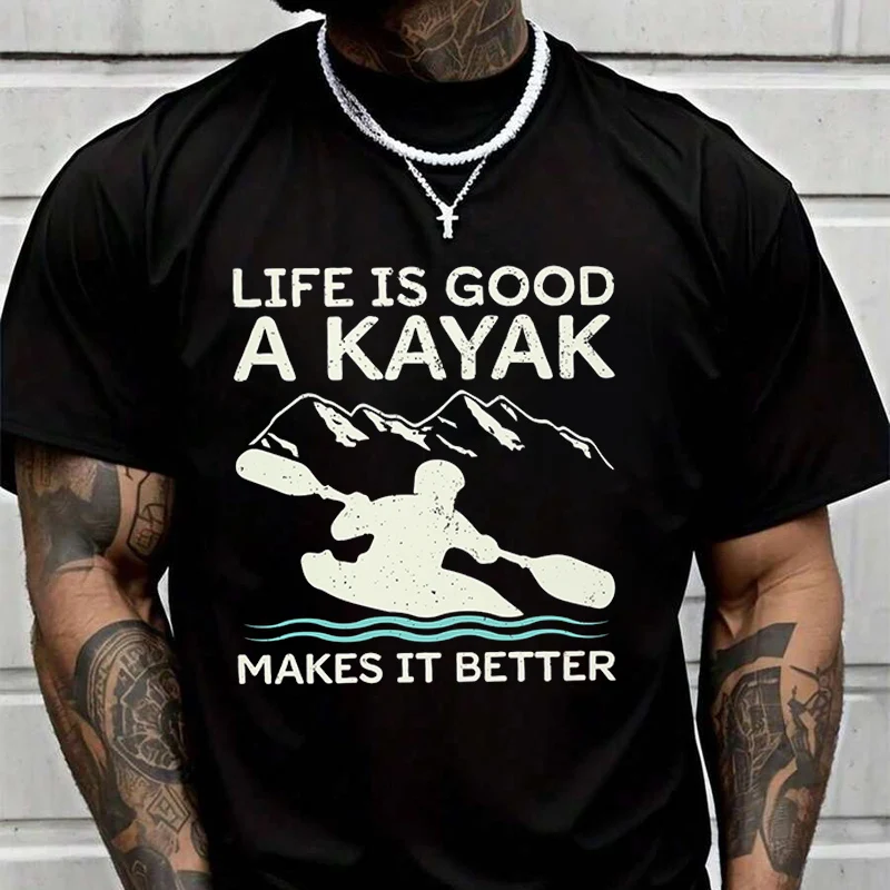 Life Is Good A Kayak Print Creative Print T Shirt Summer Short-sleeved Casual Tee Men Women Streetwear Loose T-shirt