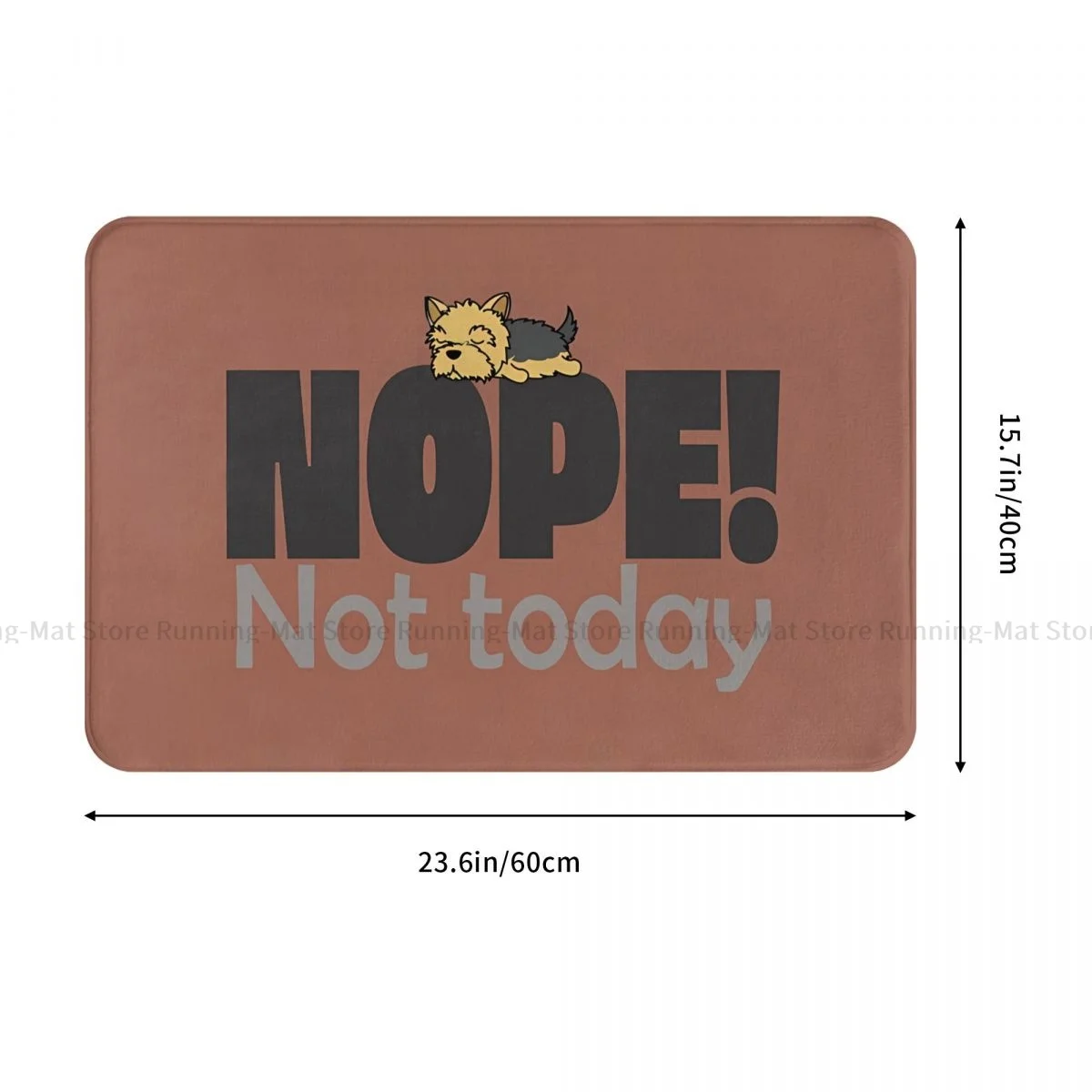 Yorkshire Terrier Pet Dog Kitchen Non-Slip Carpet Nope Not Today Living Room Mat Entrance Door Doormat Floor Decor Rug