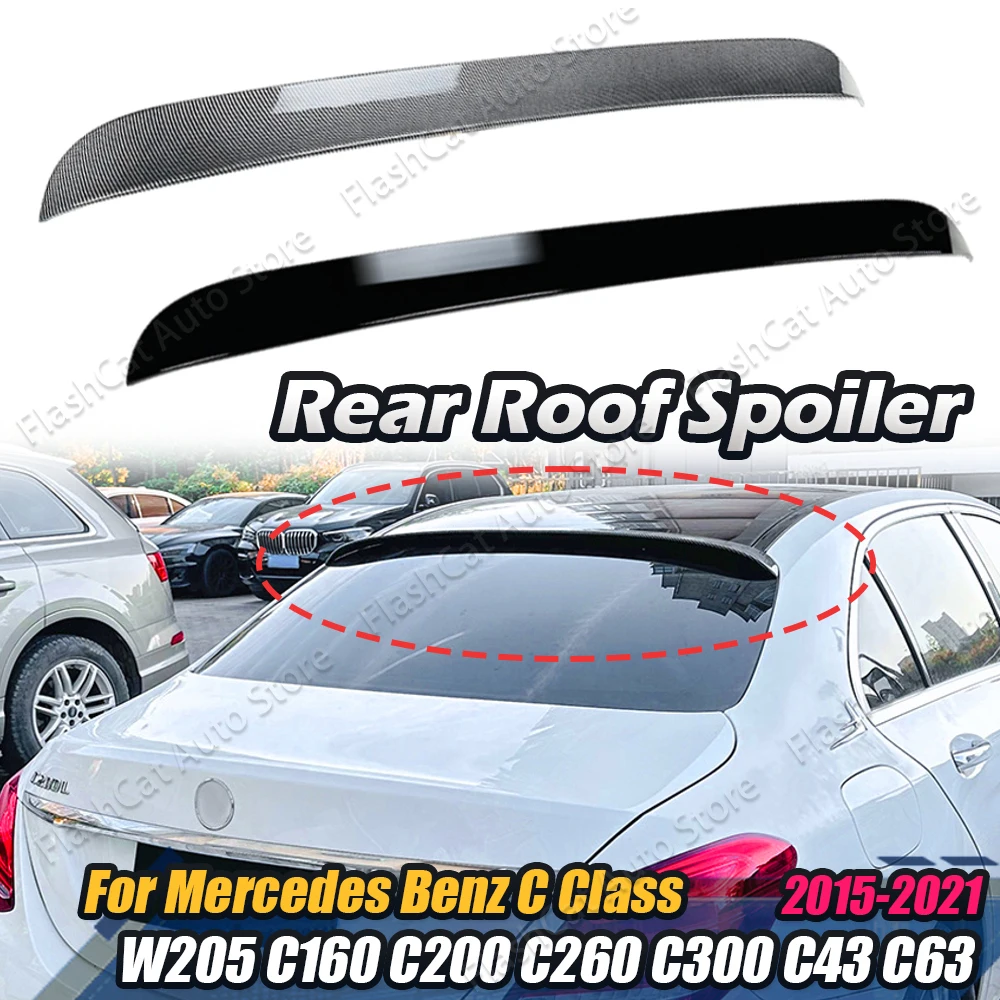 For Mercedes Benz C Class W205 Car Rear Roof Wing Tail Trunk Spoiler C160 C200 C260 C300 C43 C63 2015-2021 Body Kits Tuning