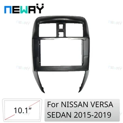 For NISSAN VERSA SEDAN 2015-2019 (10.1INCH, LHD)Car Radio Fascias Android GPS MP5 Stereo Player Head Unit Panel Dash Frame