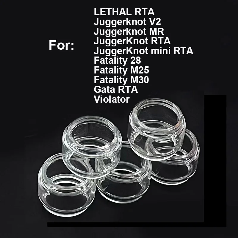 

5PCS Bubble Fat Glass Tube For Fatality 28 M30 M25 Gata JuggerKnot Mini Juggerknot V2 MR LETHAL RTA Violator Mini Glass Tank