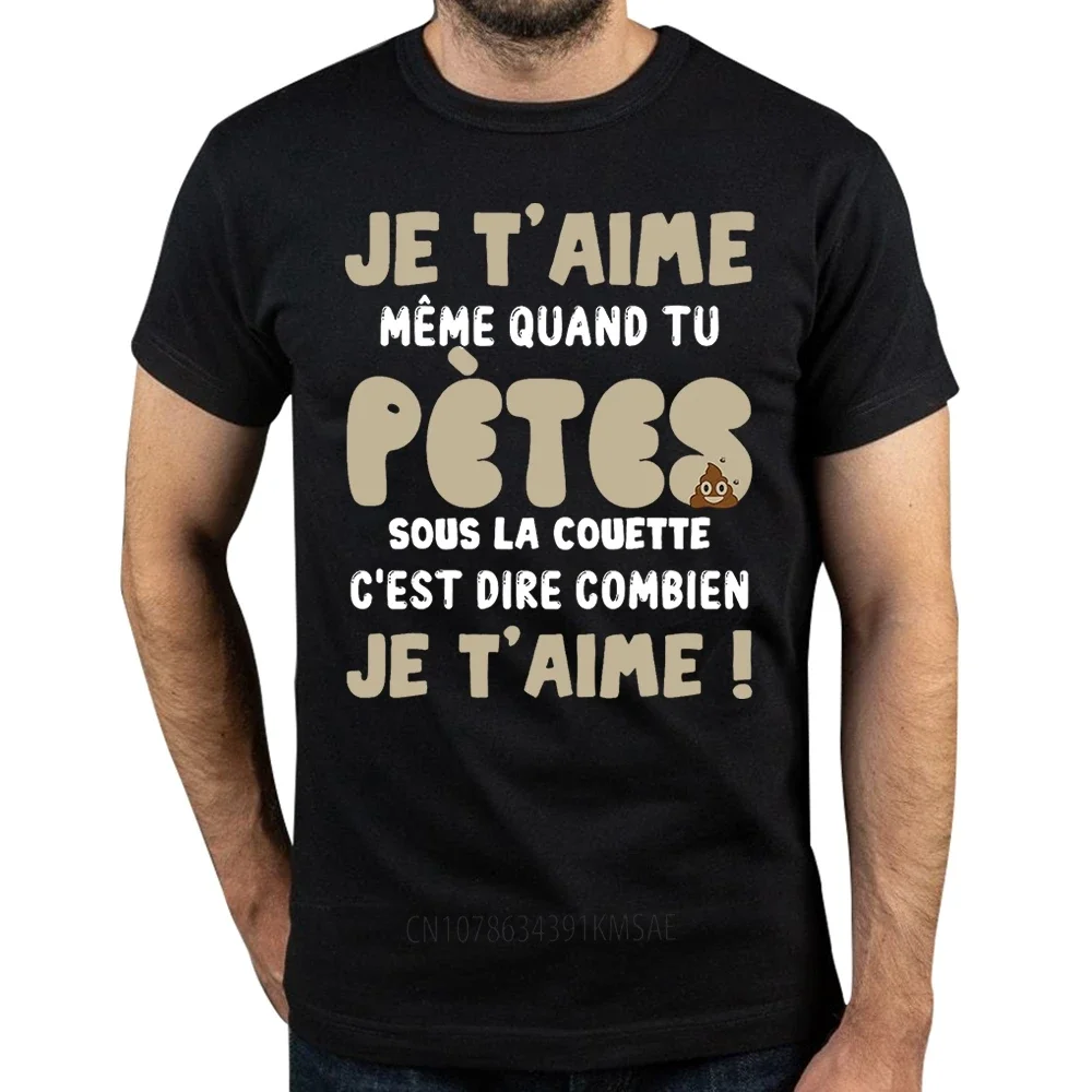 I Love You T Shirt Funny French Text Fart Jokes Valentine's Day Couple Gift Tops  Cotton Soft Unisex Casual T-shirt EU Size