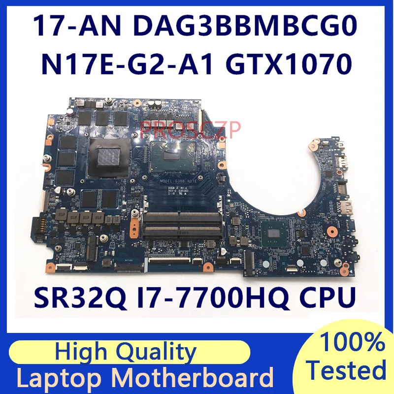 DAG3BBMBCG0 For HP Omen 17-AN 17T-AN With SR32Q I7-7700HQ CPU N17E-G2-A1 GTX1070 8G Laptop Motherboard 100% Tested Working Well