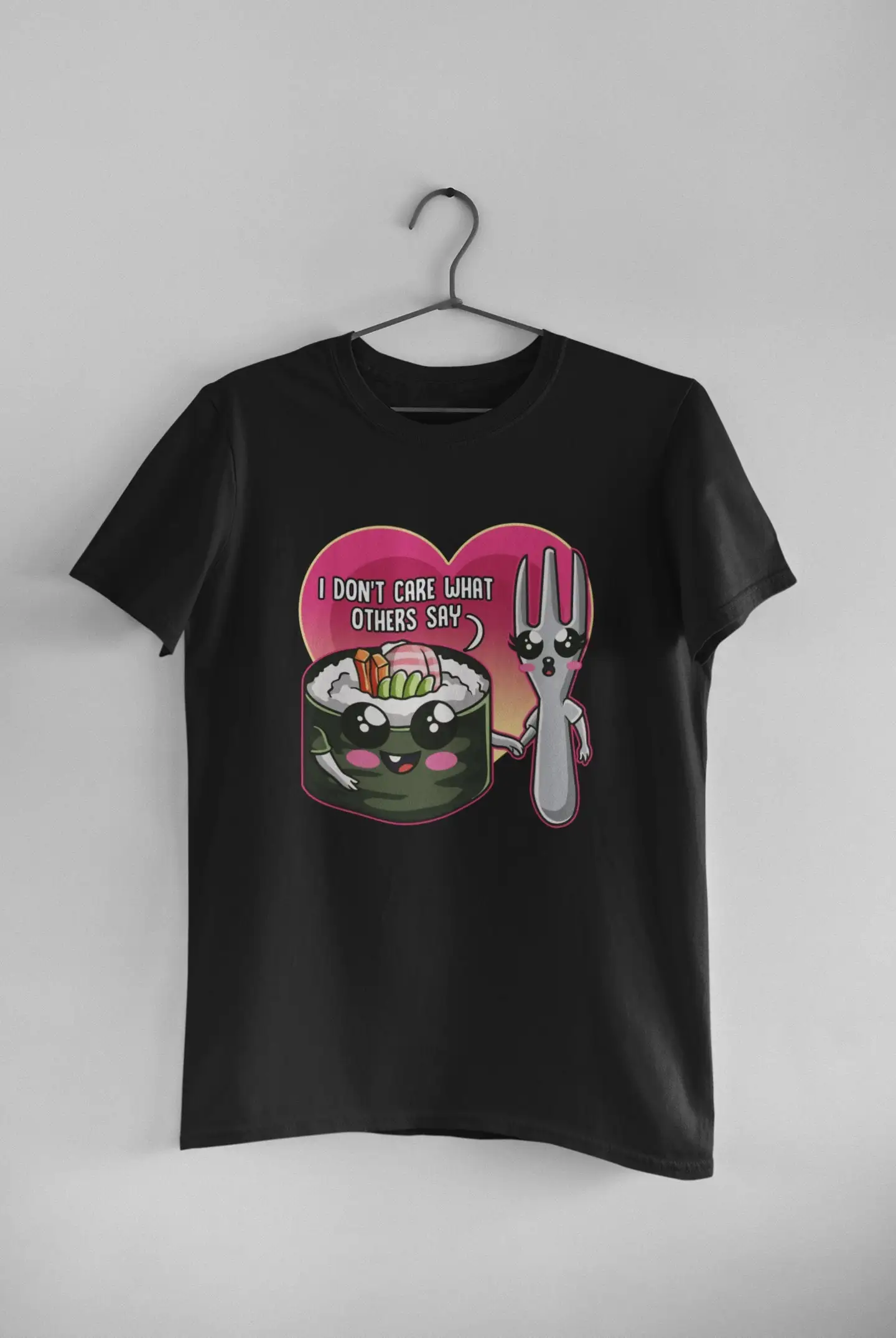 Sushi Lover T Shirt Japanese Food Asian I Don't Care What Others Say