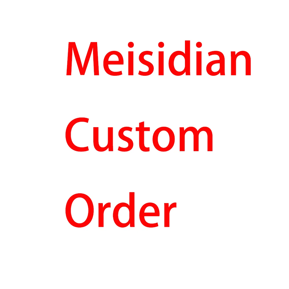 Meisidian Custom Order