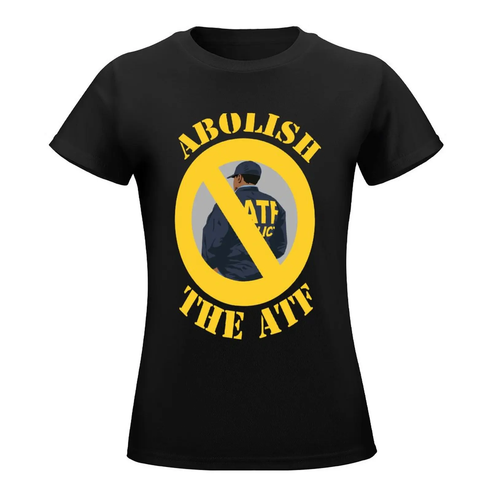 Abolish the ATF T-Shirt funnys customs design your own summer clothes sports fans womans clothing