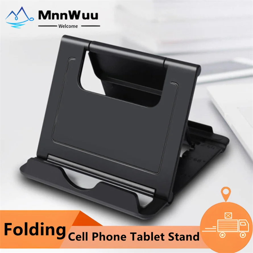 

Universal Mobile Phone Stands Adjustable Mobile Phone Holders Desktop folding bracket for Samsung Huawei Xiaomi Apple phone
