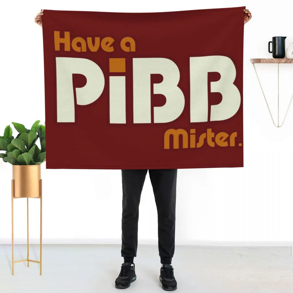 Have A Pibb, Mister Throw Blanket Personalized Gift funny gift Summer Beddings Moving Cute valentine gift ideas Blankets