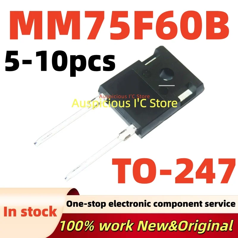 (5-10pcs)100%new MM75F60B Triode power tube 75F60B TO-247