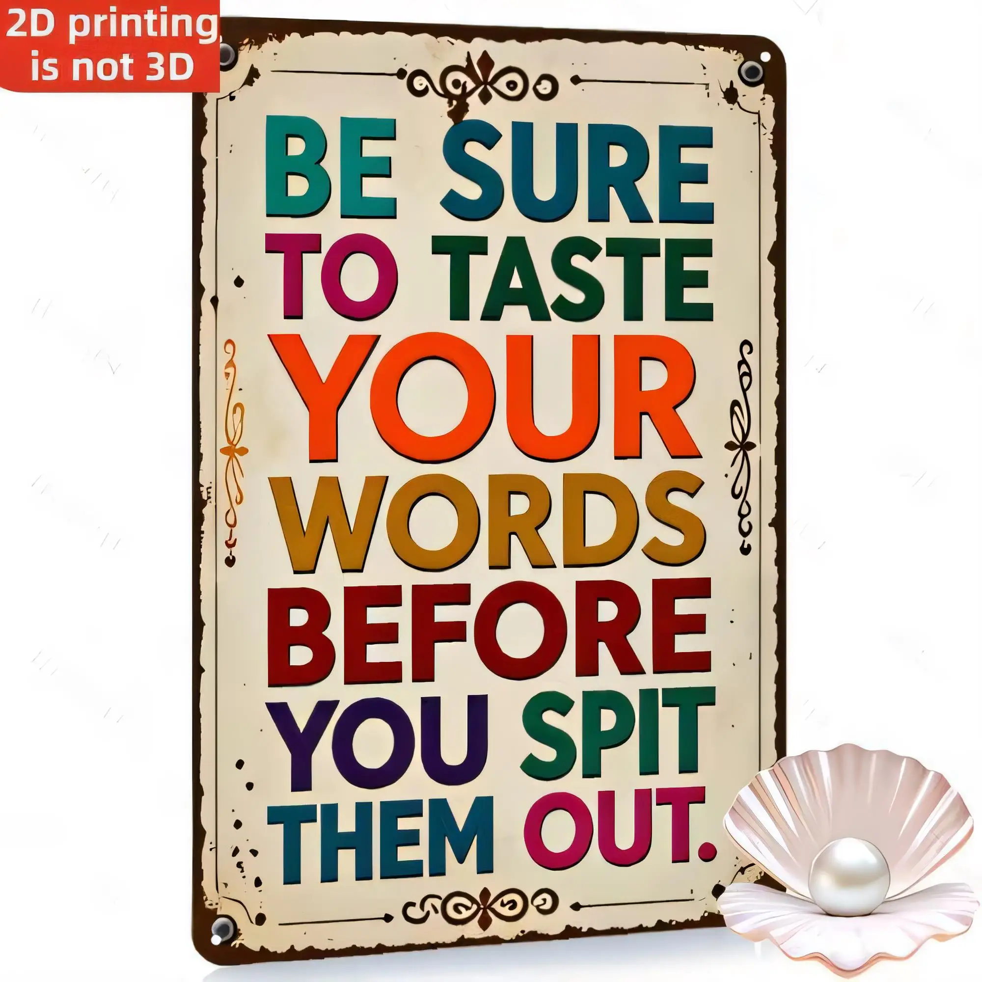 Tin Sign BE SURE TO TASTE YOUR WORDS BEFORE YOU SPIT Them Out Funny Quote Retro Metal Plaque Wall Art Decor for Bar Pub Kitchen