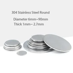 304 Stainless Steel Round Plate Circular Sheet Disc Solid Flat Pad Diameter 6mm~90mm Thick 1mm~ 2.7mm