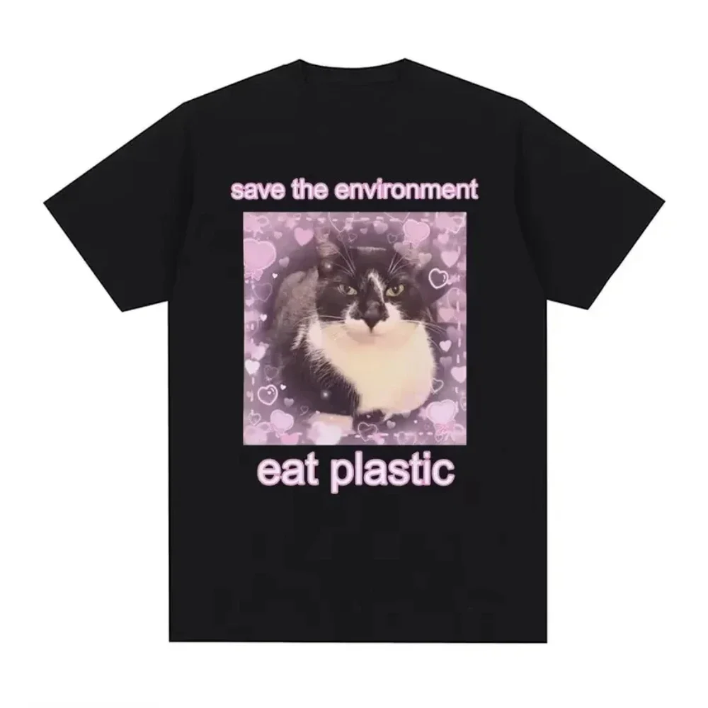 

Save The Environment Eat Plastic Cute Cat Graphic T Shirt Funny Women O-Neck Clothing T-shirts T-shirt Men Clothing Tops Goth