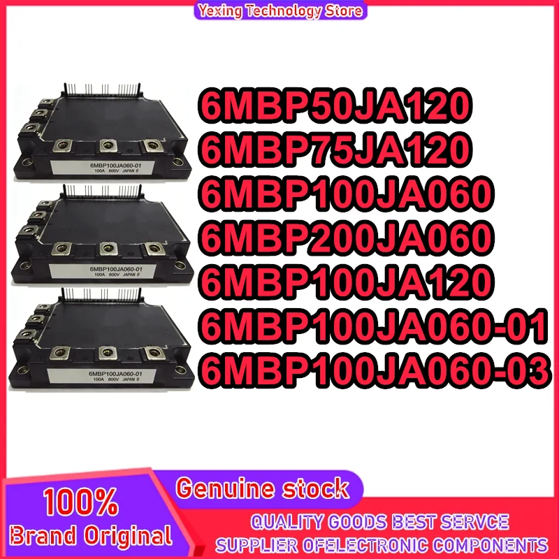 

6MBP50JA120 6MBP75JA120 6MBP100JA060 6MBP200JA060 6MBP100JA120 6MBP100JA060-01 6MBP100JA060-03 NEW AND ORIGINAL MODULE IN STOCK