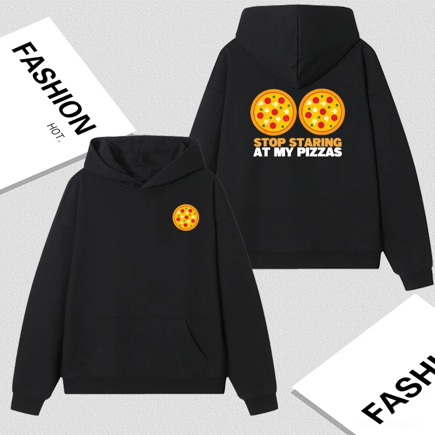 

"Don't stare at my pizza" Print Long sleeve Hoodie Autumn Winter Men Women Goth Sweatshirt Fleece Loose Casual Pullover Unisex