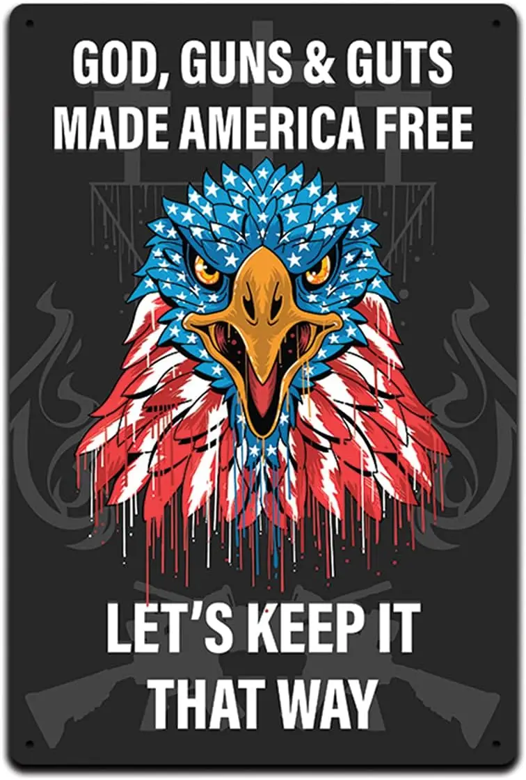 Tin Signs for Gun Owner Décor- Metal Sign 12 x 8 in.. God Guns and Guts Made America Free Let's Keep it That Way sign sign sign