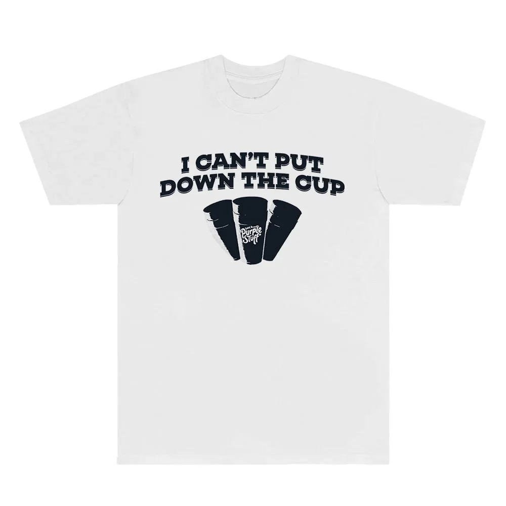 Dave Blunts I Cant Put Down The Cup T-shirts Women Men HipHop Short Sleeve Tee