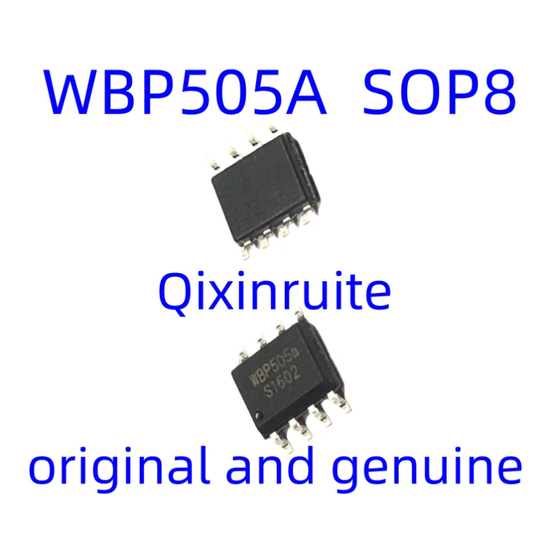 Qixinruite   The new original WBP505A WBP505a SOP8 power management chip ultra-low power IC