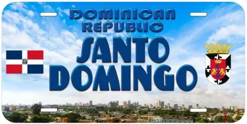 Santo Domingo City Dominican Republic Novelty Car Tag License Plate Aluminum