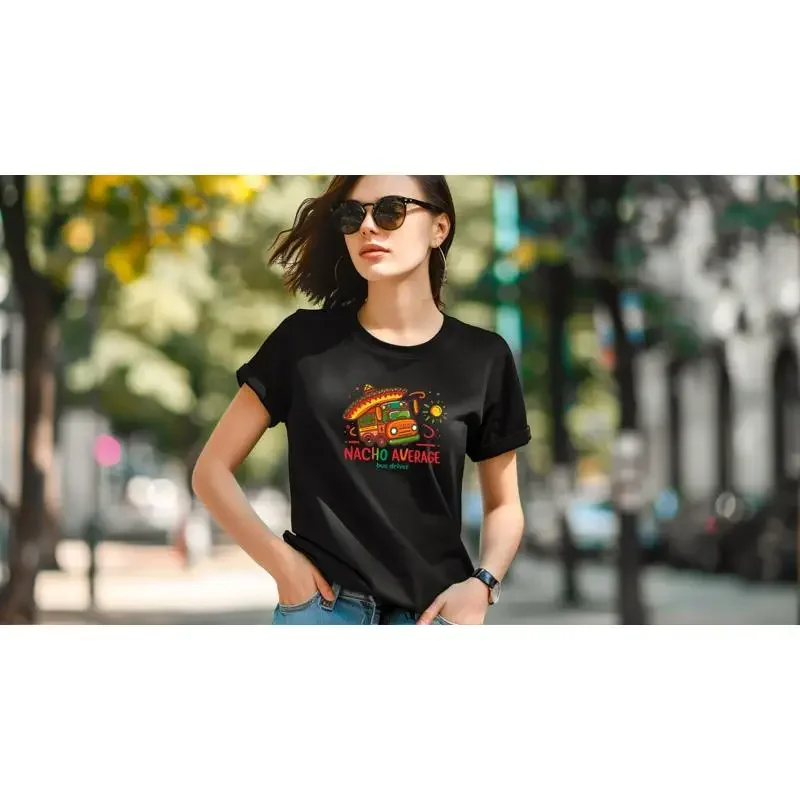 Funny Bus Driver T Shirt 'Nacho Average' Humorous Cotton For Transportation Professionals