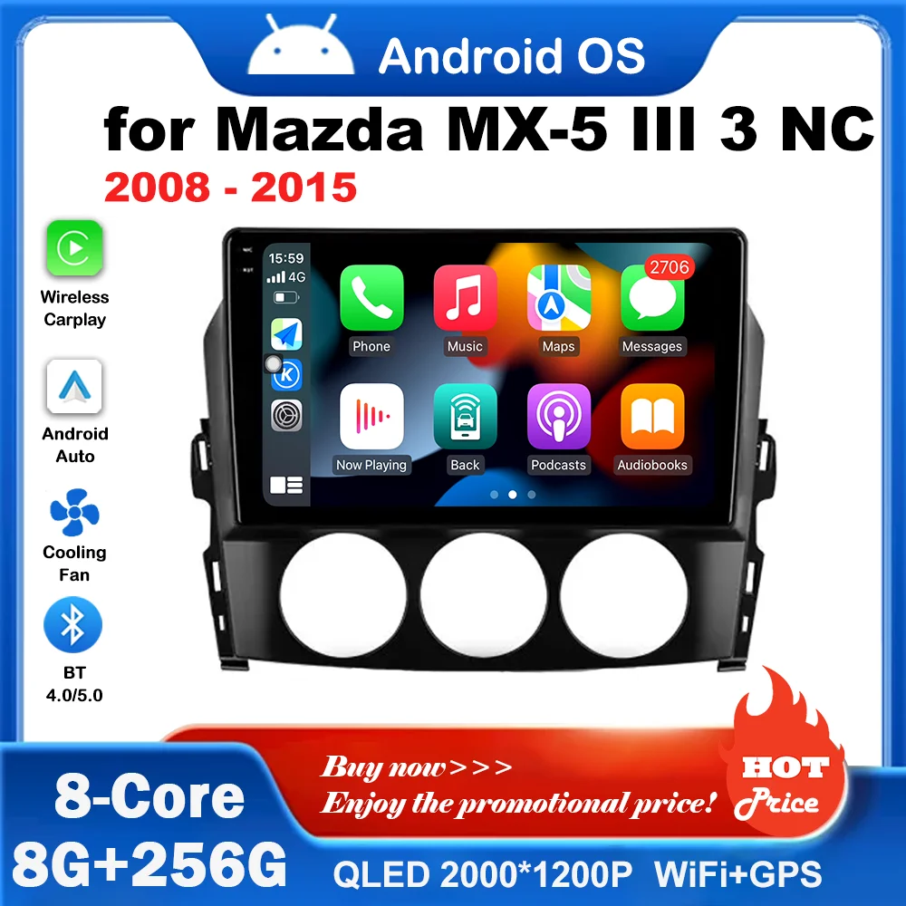 

Carplay Android System BT DSP Stereo for Mazda MX-5 III 3 NC 2008 - 2015 GPS Navi Car Audio Multimedia Player Touch Screen WiFi
