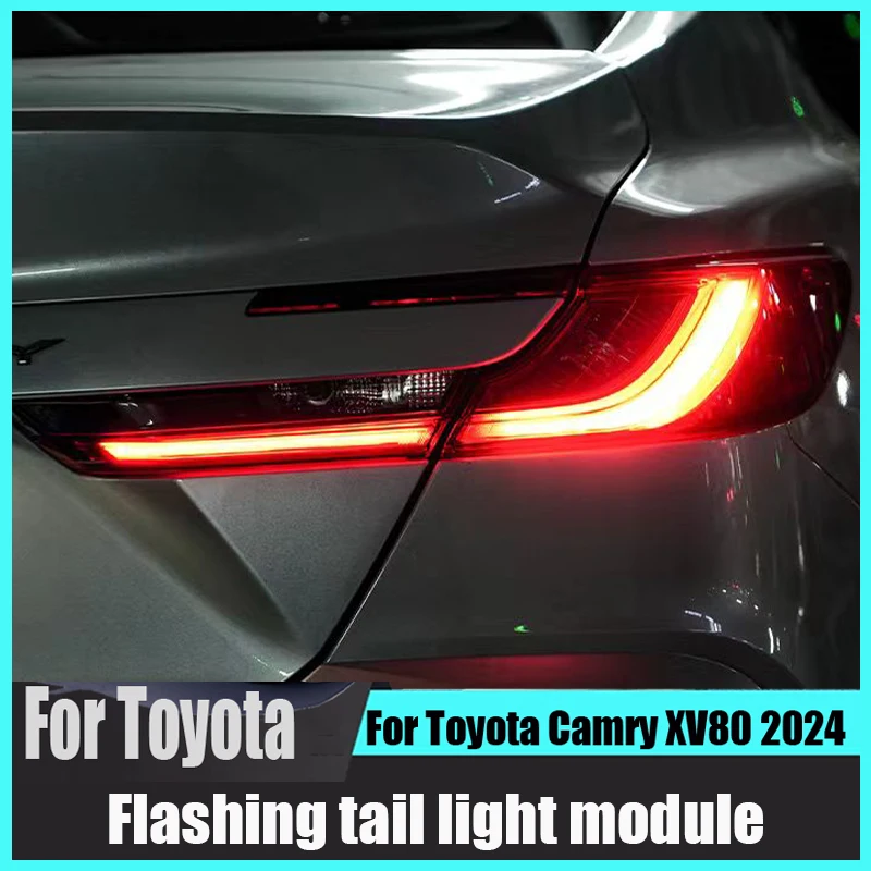 Dla Toyota Camry XV80 2024, moduł tylnego światła LED, tylne światło hamowania, oddychająca lampa błyskowa, modyfikacja samochodu
