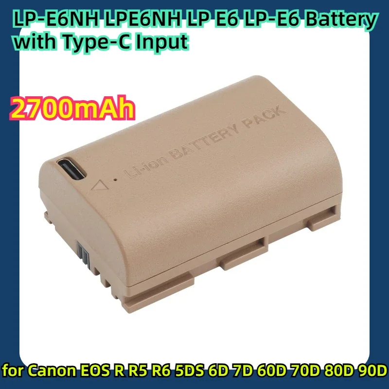 

2700mAh LP-E6NH LPE6NH LP E6 LP-E6 Battery with Type-C Input for Canon EOS R R5 R6 5DS 6D 7D 60D 70D 80D 90D