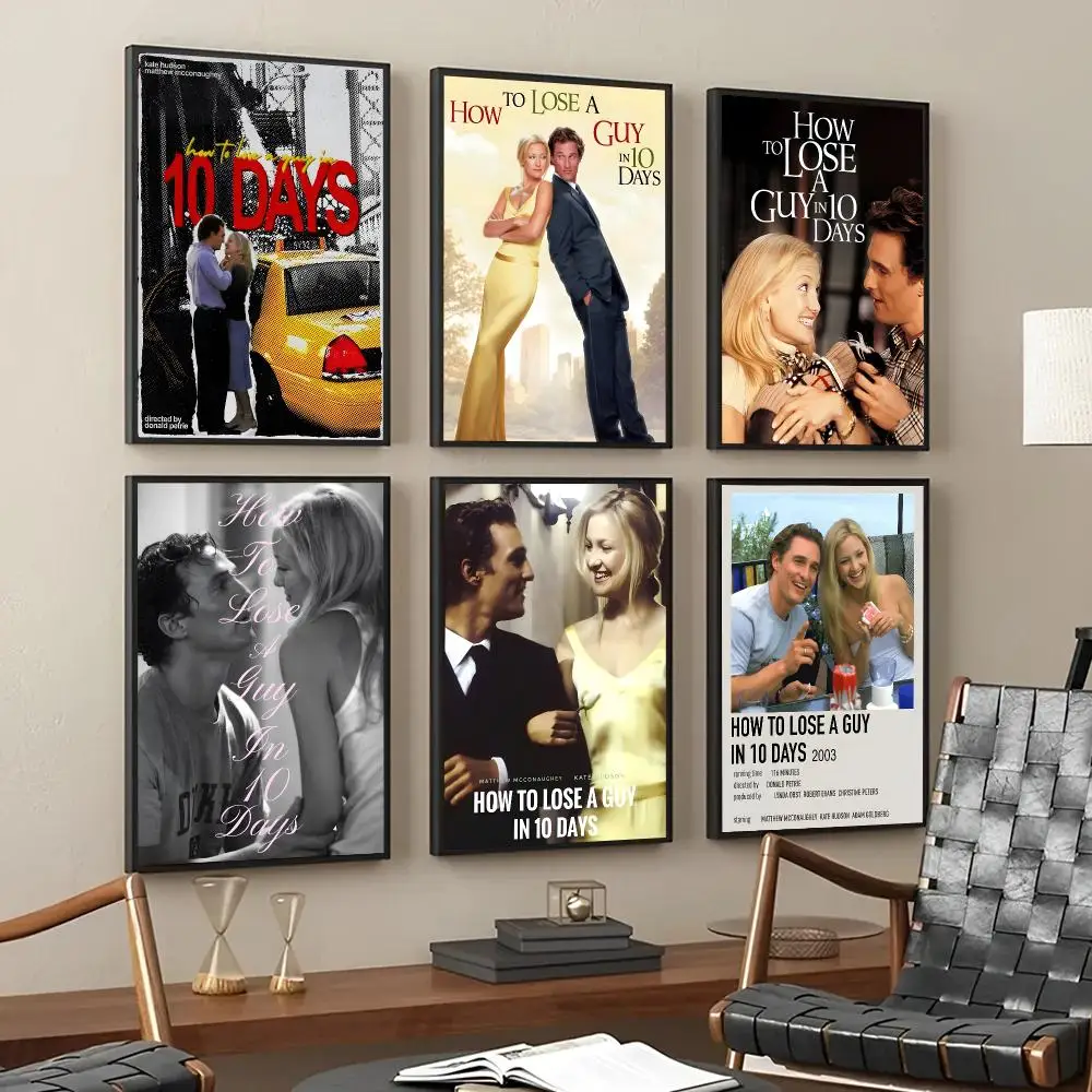 Movie How To Lose A Guy In 10 Days Poster Decorative Wall Art Stickers Mural For Home Living Room Hallway Decor Gift