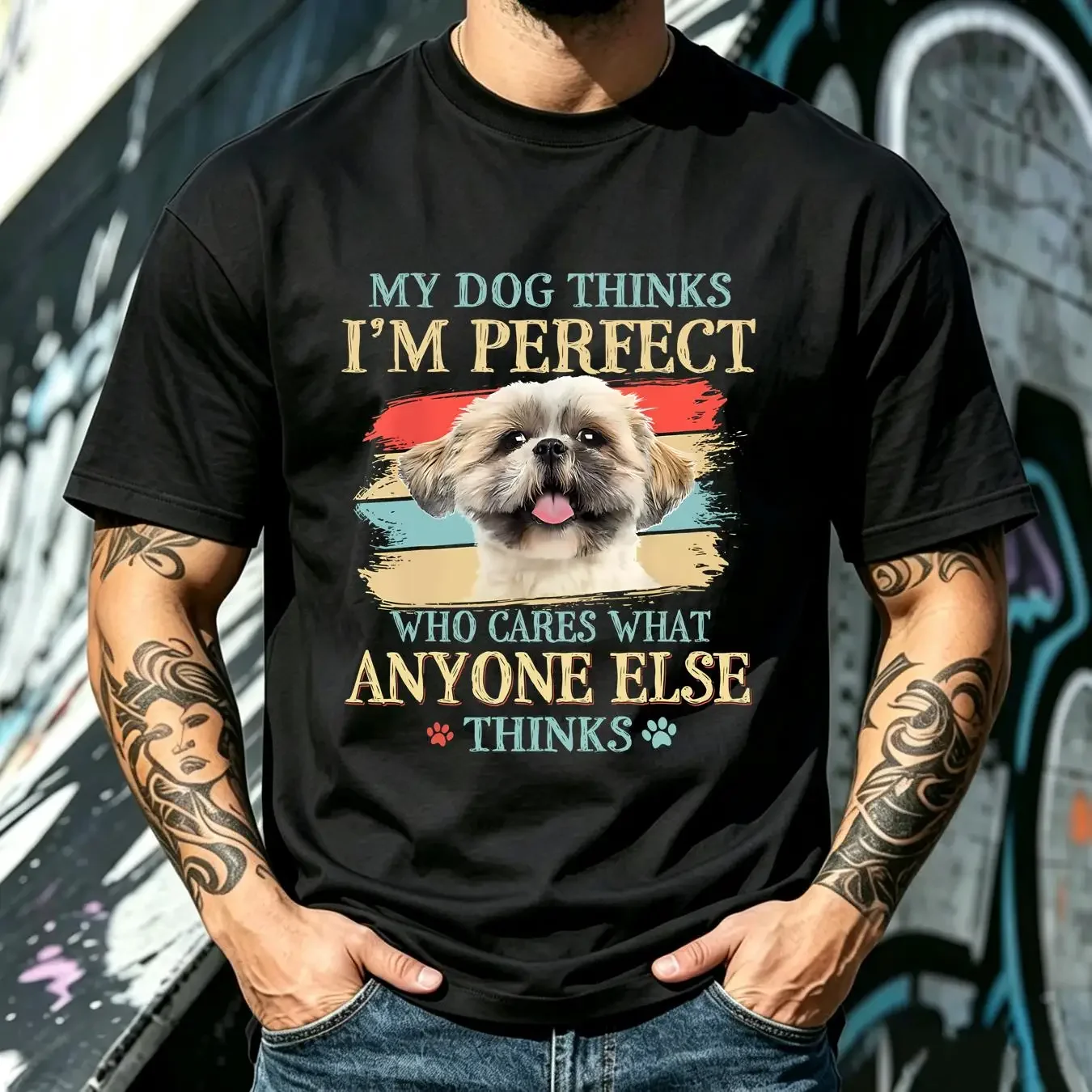 washed T Shirt My Dog Thinks I'm Perfect Shih Tzu Puppy Face Shitzu s  vintage Washed Breathable Slightly Stylish Unisex
