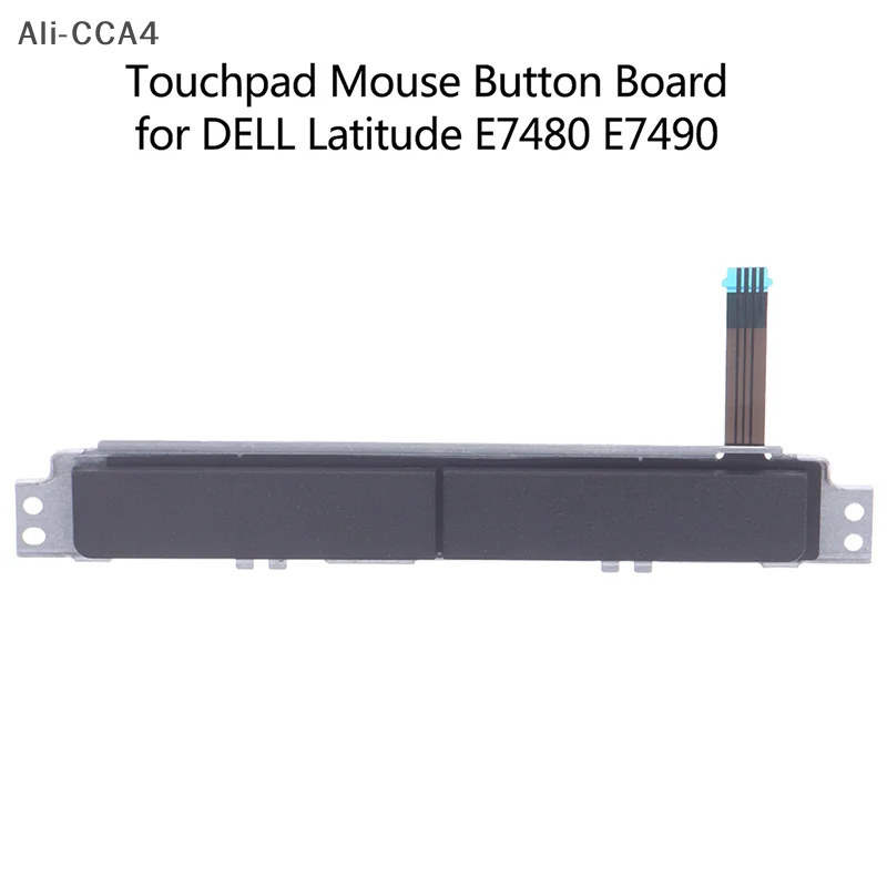 CCA4-Touchpad Mouse Button Board Left Right Key for DELL Latitude E7480 E7490 0XKYX9 1pc