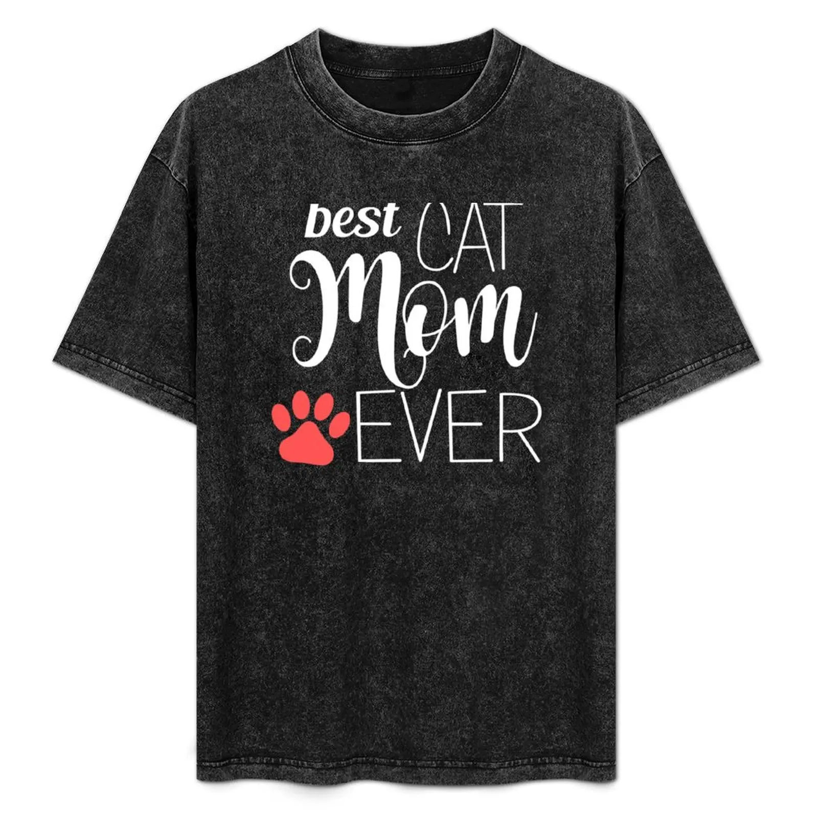 

Best Cat Mom Ever - gift for mom T-Shirt All Match Basic Short Sleeve Top