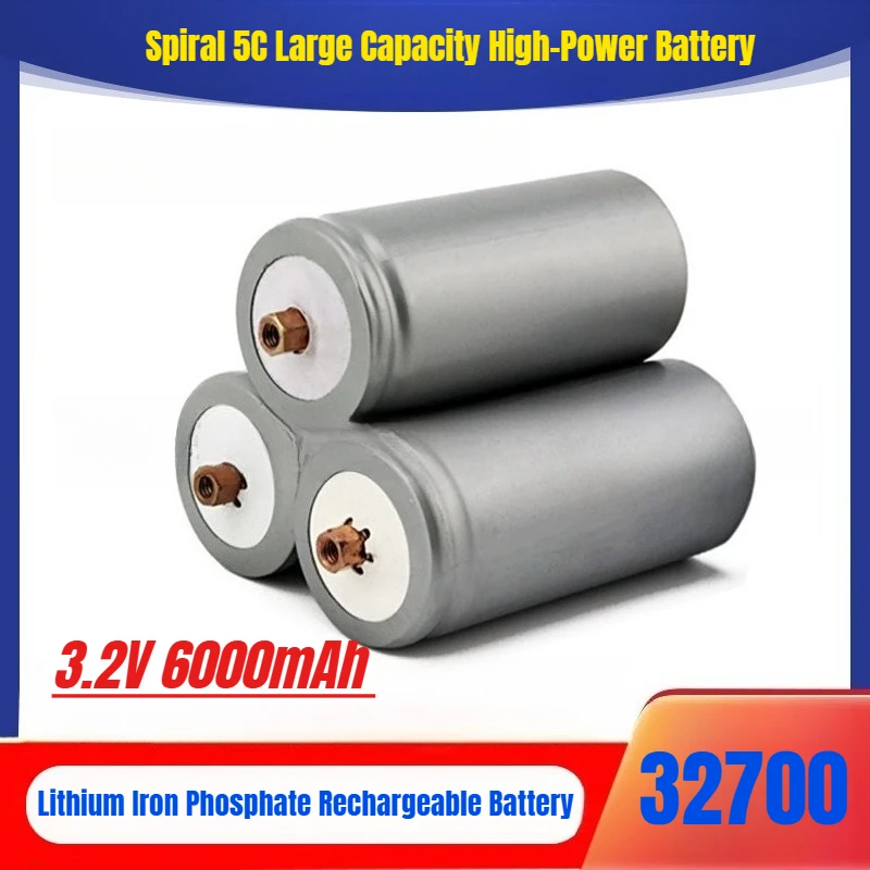 

3.2V 6000mAh 32700 Lithium Iron Phosphate Rechargeable Battery Spiral 5C Large Capacity High-Power Battery