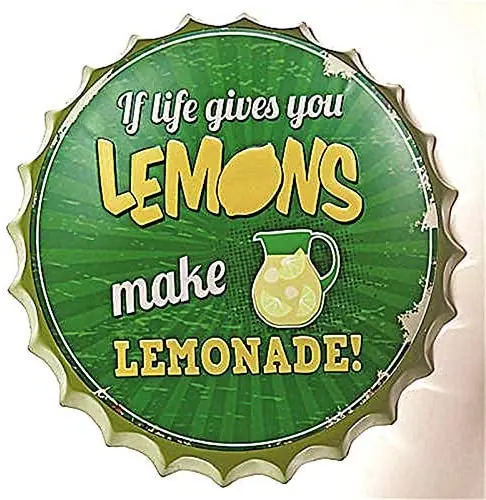 

Modern Vintage Metal Tin Signs Bottle Cap If Life Gives You Lemons Make Lemonade ! Wall Plaque Poster Cafe Bar Pub