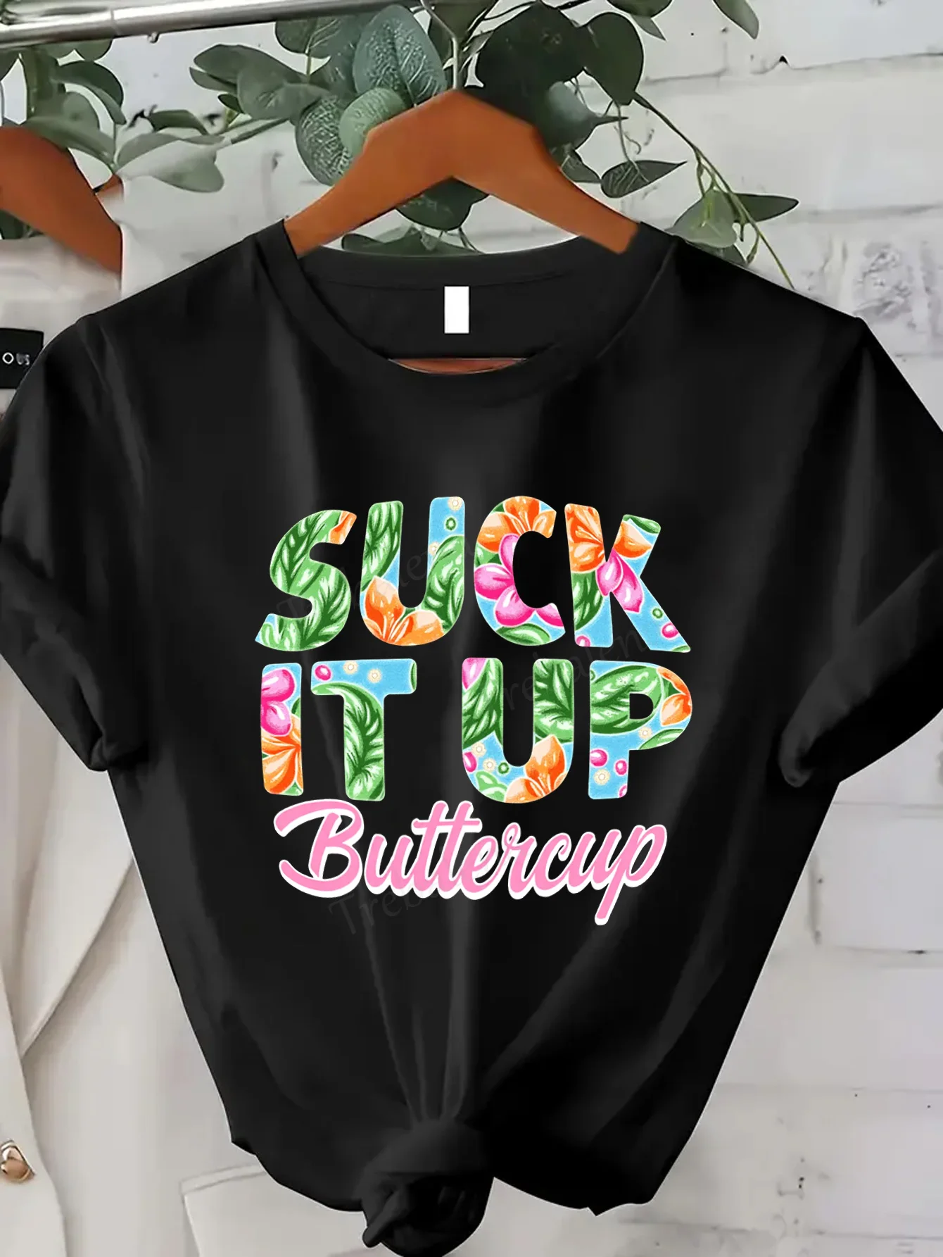 

Женская футболка с цветочным принтом "Suck It Up Buttercup" Женская футболка