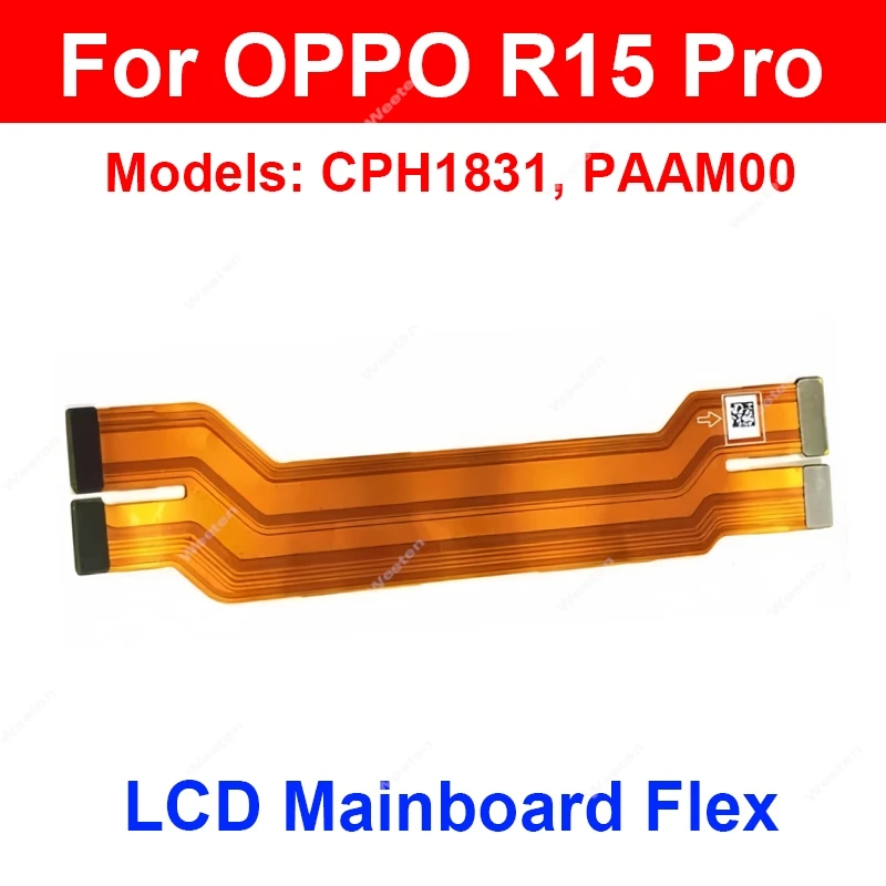 LCD Mainboard Flex Cable For OPPO R15 R15X R17 RX17 Neo Pro LCD Motherboard Flex Cable Connector Repair Parts