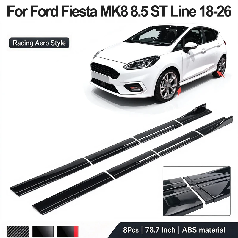 78.7inch/2m Sectional Side Skirt Extension Lips For Ford Fiesta MK8 8.5 ST Line 2018-2026 - Racing Side Spoiler Car Mod Body Kit