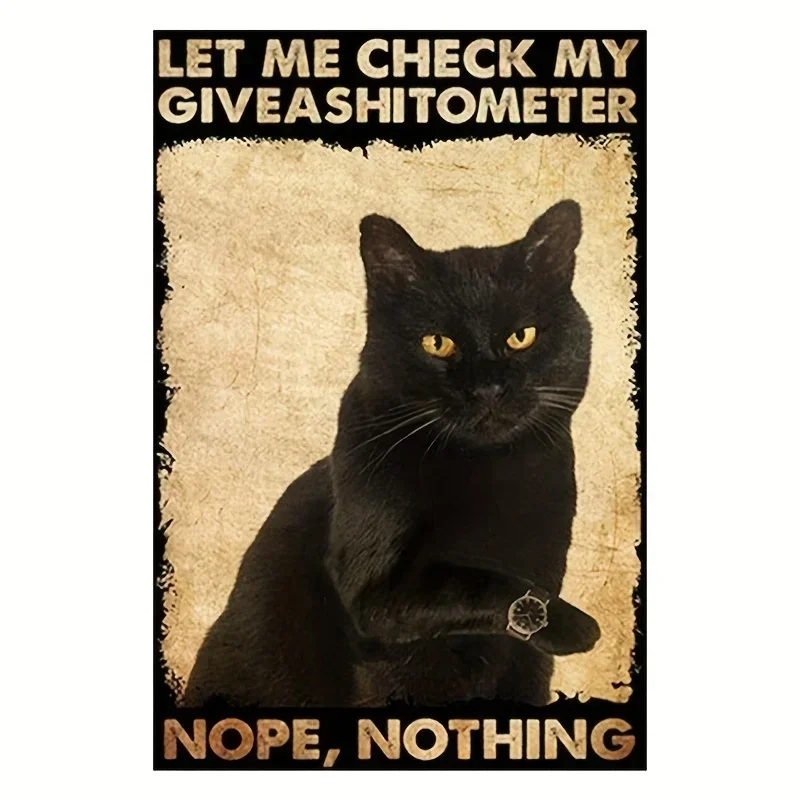 1pc Metal Tin Sign, Let Me Check My Giveashitometer Nope Nothing, For Black Cat Lover Gift, For Kitchen Decor, Bar Bathroom Home