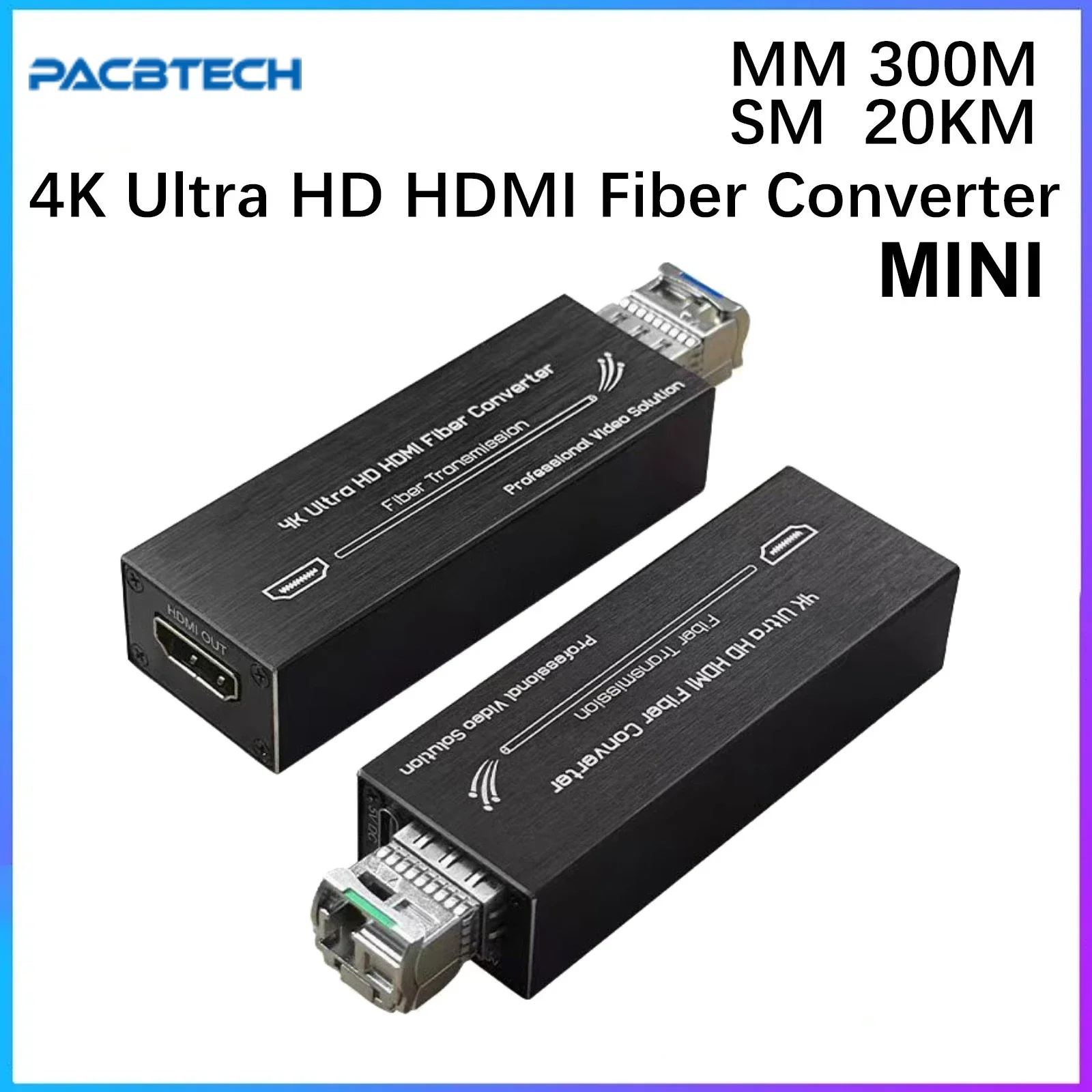 PACBTECH 4K HDMI Mini Extender HDMI Fiber Converter 4K@30HZ Video Optical Transceiver LC Singlemode 20km Multimode 300m 10G SFP