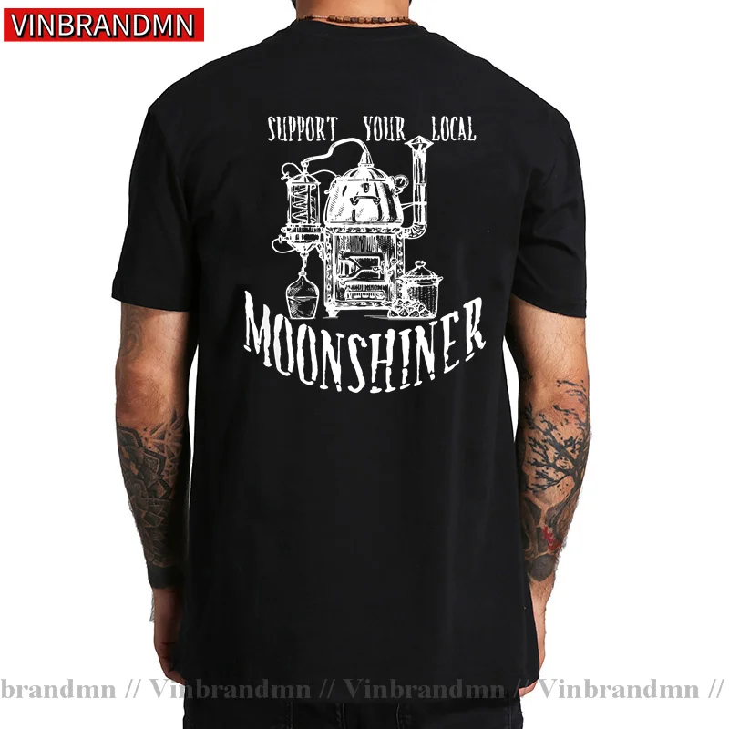 Support Your Local Moonshiner Funny Moonshine T-Shirt Men Slim Fit T Shirt For Men Cotton Top Tee Unique Classic tshirt Camiseta