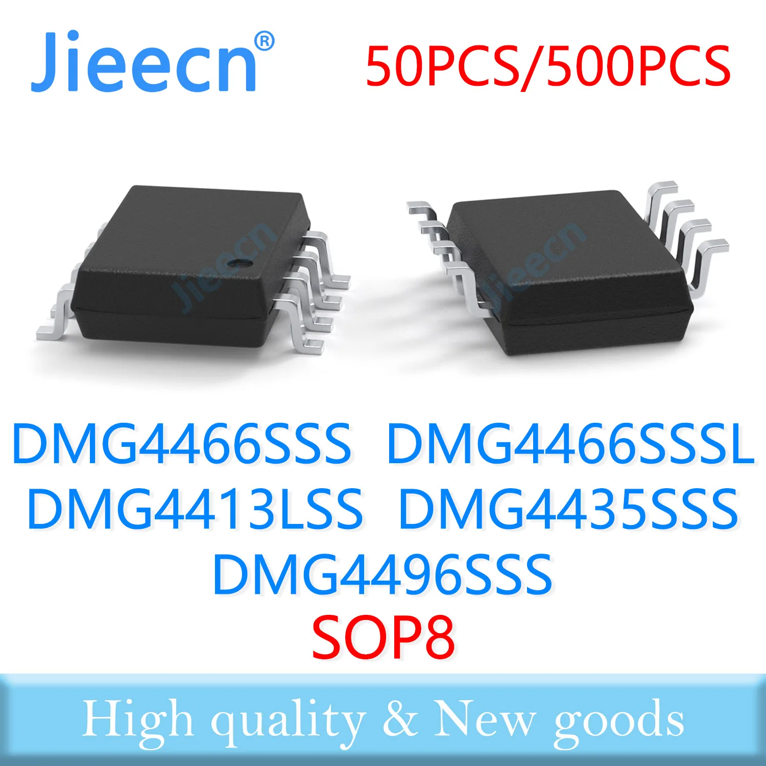 Jieecn 50PCS 500PCS SOP8 DMG4466SSS DMG4466SSSL DMG4413LSS DMG4435SSS DMG4496SSS High quality 4466 SSS SSSL DMG