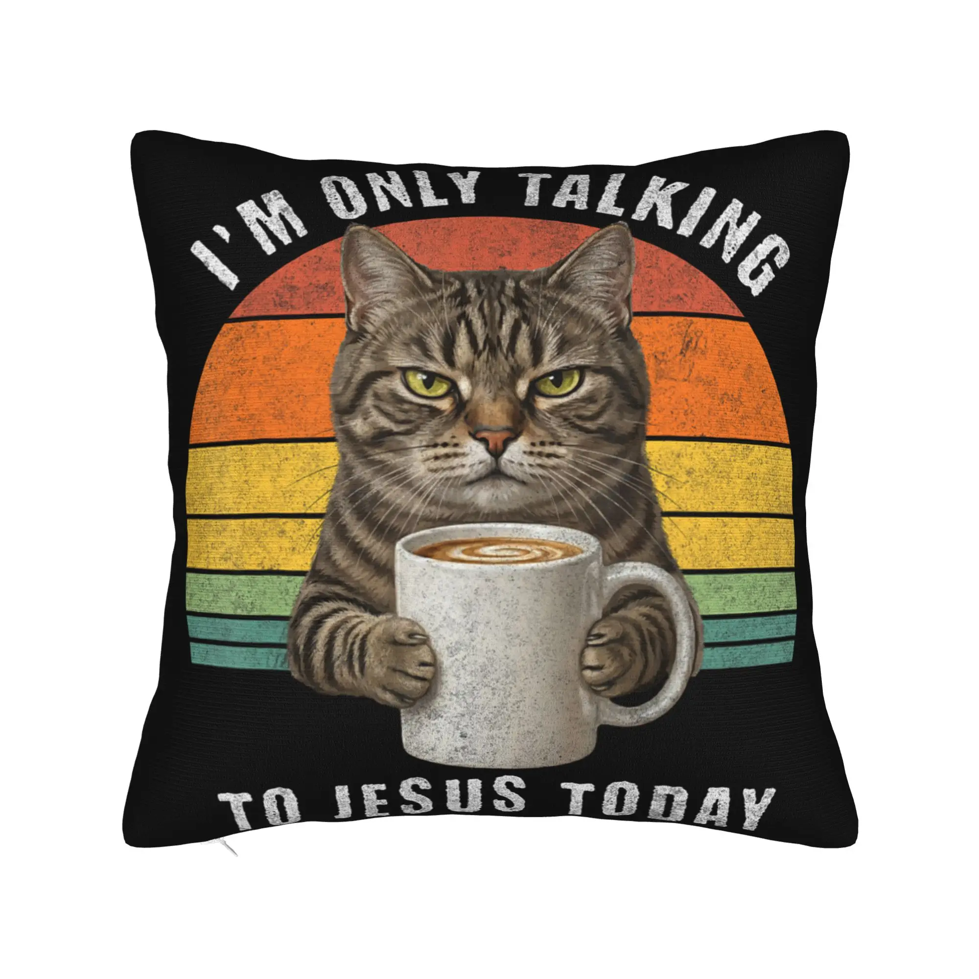 Decorative Pillowcase I'm Only Talking to Jesus Today  Accessories Seater  Pillow Case Cover Square Multiple Sizes