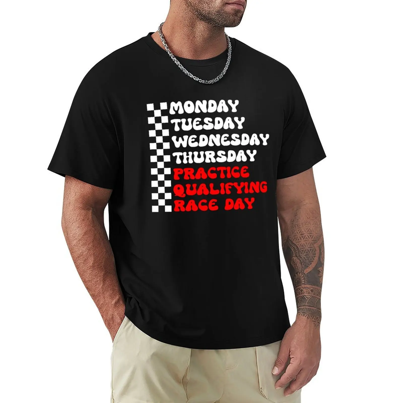 Funny Monday Tuesday Thursday Practice Qualifying Race Day T-Shirt cotton t shirts high quality T-Shirt