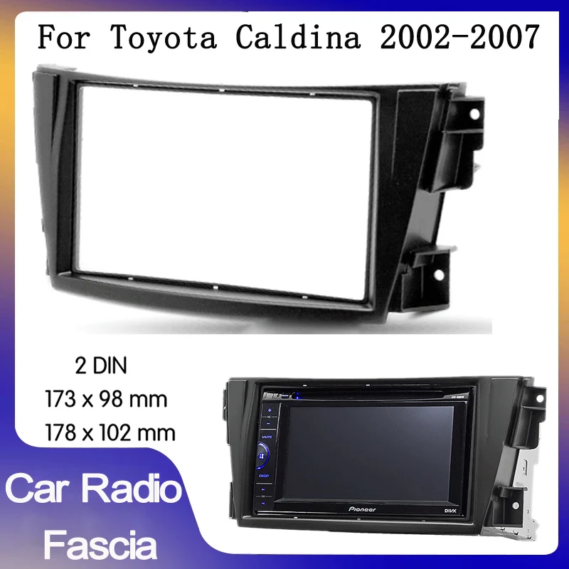 

2 DIN Car Radio Fascia Frame for TOYOTA Caldina 2002-2007 car Radio Fascia Car Refitting Frame Panel DVD Player Bezel