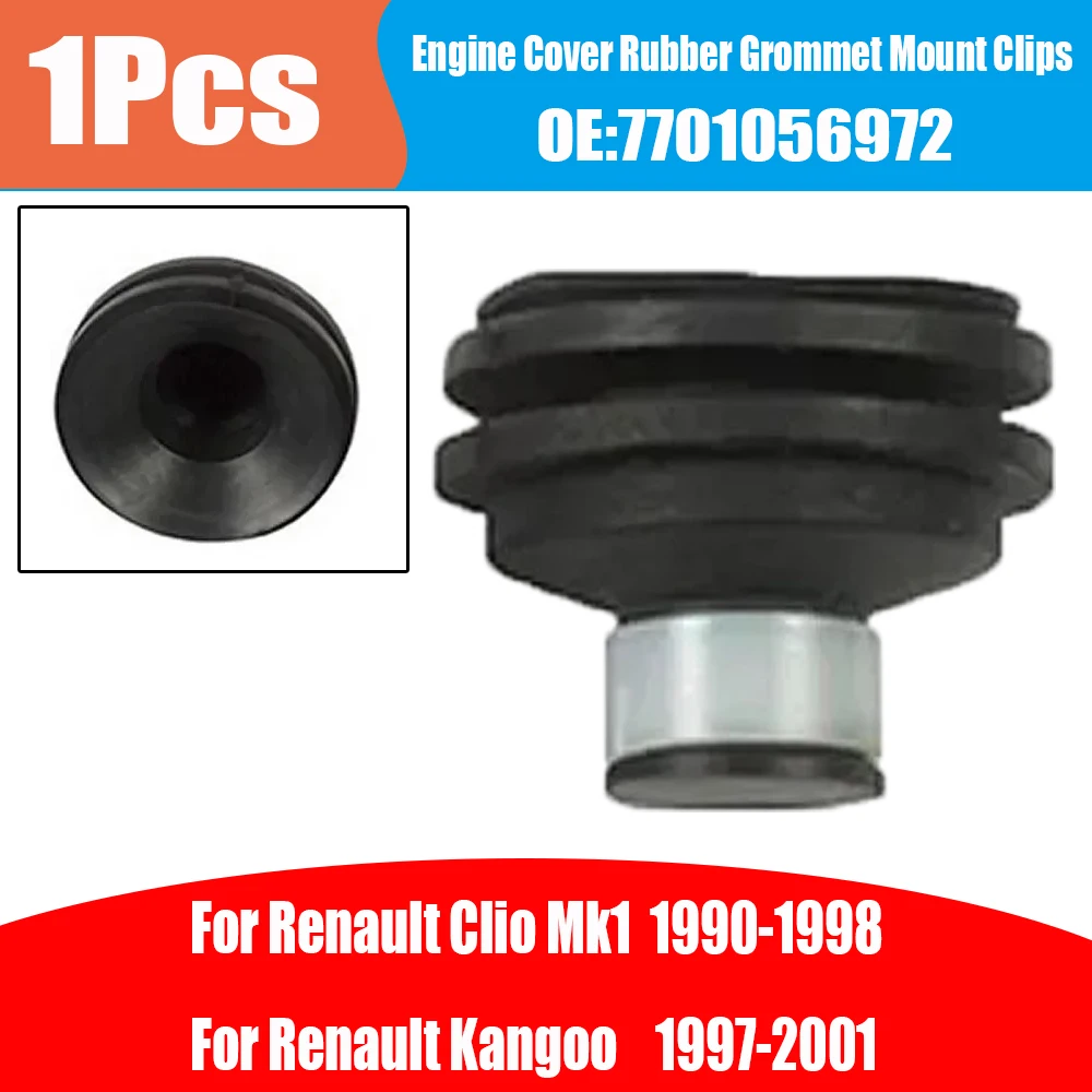 1Pcs Engine Cover Rubber Grommet Mount Clips 7701056972 For Renault Clio Mk1 1990-1998 Kangoo 1997-2001