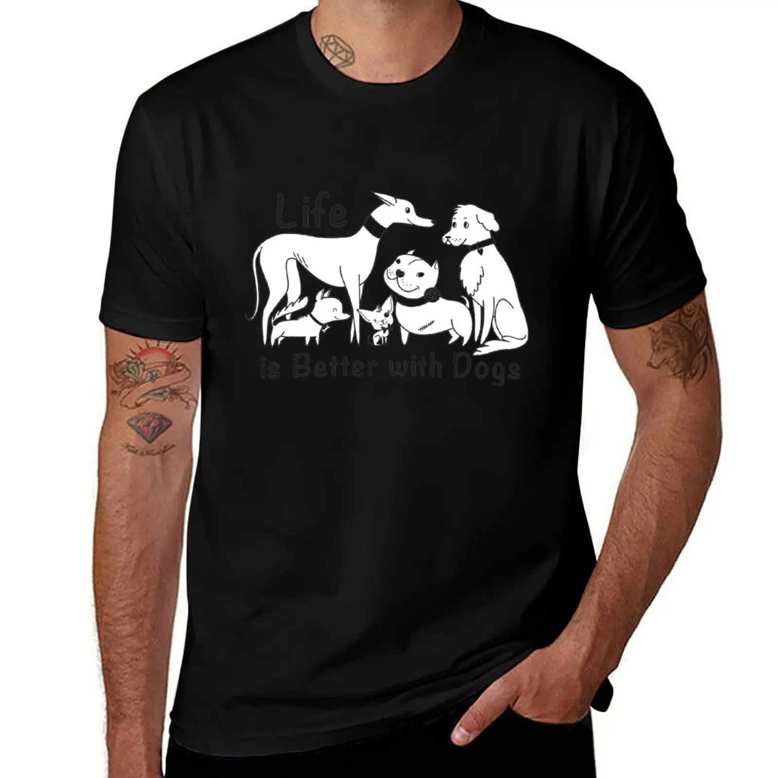 

Life is Better with Dogs T-Shirt man t shirts for men t shirts for man cotton funny T-Shirt