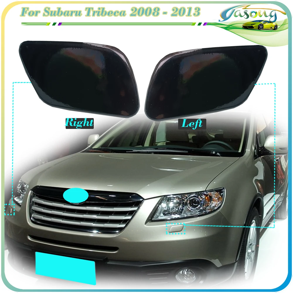 Yasong Car Front Bumper Headlight Water Spray Nozzle Cover Washer Nozzle Cap No color For Subaru Tribeca 2008 - 2013