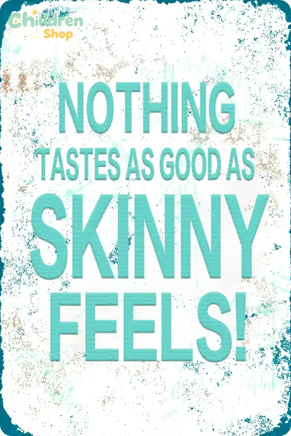 Nothing Tastes As Good As Skinny Feels Vintage Metal Tin Sign For Home Bedroom Bathroom Wall Decor