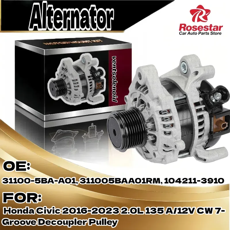 

Генератор переменного тока для Honda Civic 2016-2023 2.0L 135A 12V CW 7-Groove Decoupler шкив 31100-5BA-A01 311005BAA01RM 104211-3910