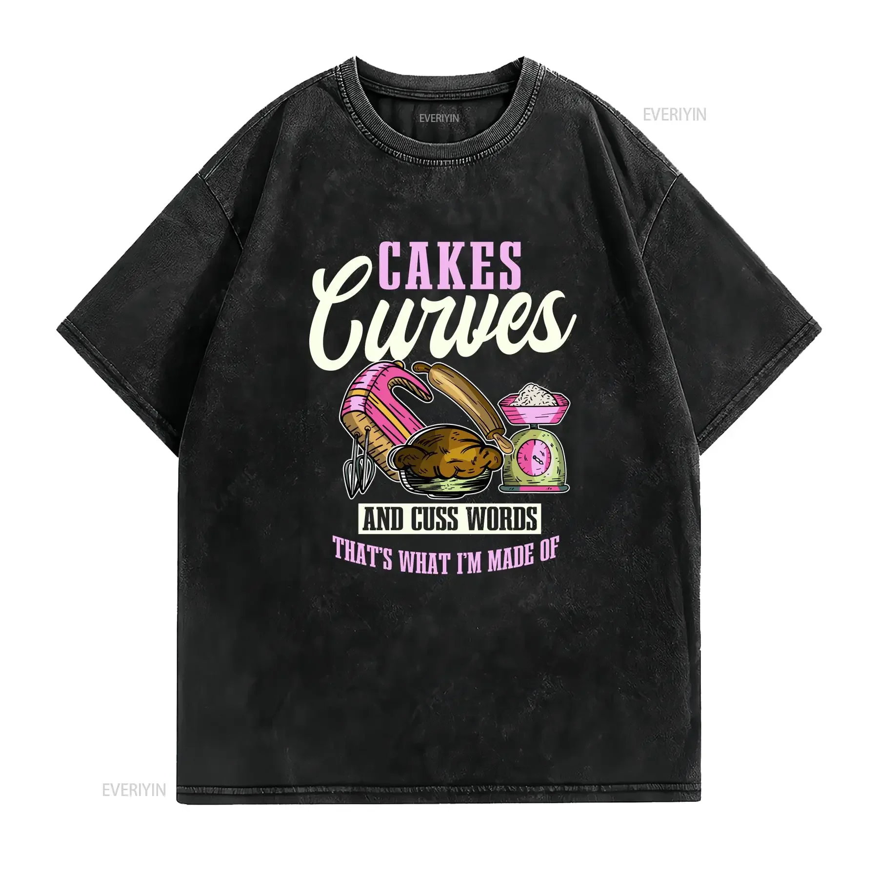 Cake Curves And Cuss Words T Shirt For Bakers Patissier Design Breadmaker Confectioner Pastry Maker vintage Washed Unisex Soft